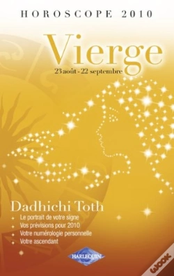 Capa do artigo Horoscope 2010 ; Vierge ; 23 Août - 22 Septembre