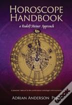 Horoscope Handbook: A Rudolf Steiner Approach