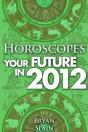 Horoscopes - Your Future In 2012 - Preview
