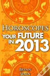 Capa do artigo Horoscopes - Your Future In 2013