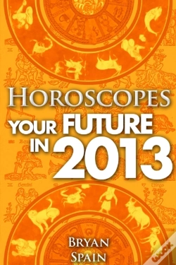 Capa do artigo Horoscopes - Your Future In 2013