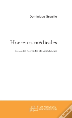 Capa do artigo Horreurs Médicales
