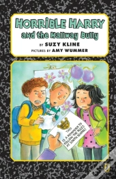 Horrible Harry And The Hallway Bully