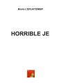 Horrible Je - Preview