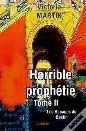 Horrible Prophetie - Tome Ii