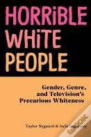 Horrible White People