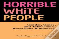 Horrible White People