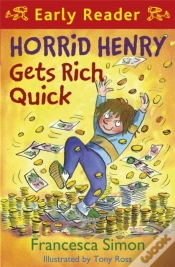 Capa do artigo Horrid Henry Early Reader: Horrid Henry Gets Rich Quick