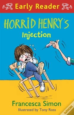 Capa do artigo Horrid Henry Early Reader: Horrid Henry'S Injection