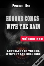Horror Comes With The Rain