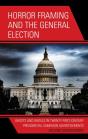 Horror Framing And The General Election - Preview