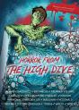 Horror From The High Dive - Preview