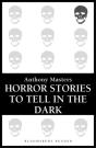 Horror Stories To Tell In The Dark - Preview