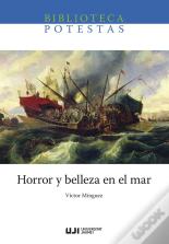 Horror Y Belleza En El Mar