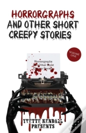 Horrorgraphs And Other Short Creepy Stories