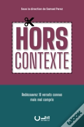 Hors Contexte : Redécouvrez 17 Versets Connus Mais Mal Compris