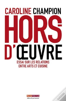 Capa do artigo Hors D'Oeuvre Regards Croises Sur Les Relations Entre Arts Et Cuisines