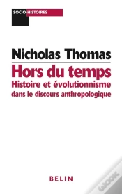 Capa do artigo Hors Du Temps : Histoire Et Évolutionnisme Dans Le Discours Anthropologique