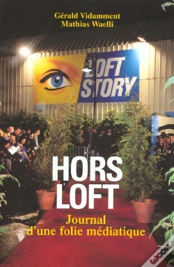 Capa do artigo Hors Loft ; Journal D'Une Folie Mediatique