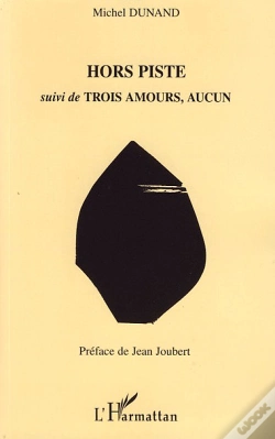 Capa do artigo Hors Piste ; Trois Amours, Aucun