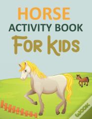 Horse Activity Book For Kids
