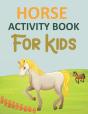 Horse Activity Book For Kids - Preview