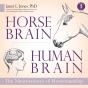 Horse Brain, Human Brain - Preview