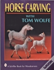 Capa do artigo Horse Carving With Tom Wolfe