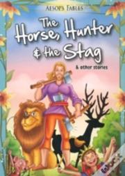 Horse, Hunter & The Stag & Other Stories