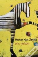Horse Not Zebra