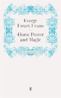Horse Power And Magic - Preview