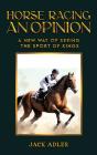 Horse Racing: An Opinion - Preview