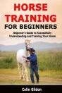 Horse Training For Beginners: Beginner'S - Preview