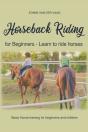 Horseback Riding For Beginners - Learn To Ride Horses - Preview