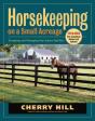 Horsekeeping On A Small Acreage - Preview