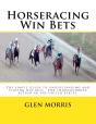 Horseracing Win Bets: The Simple Guide T - Preview