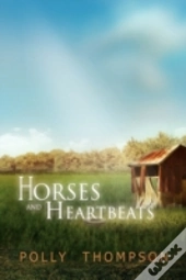 Horses And Heartbeats