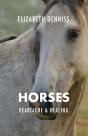 Horses, Heartache & Healing - Preview