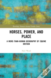 Horses, Power And Place