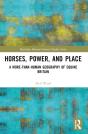 Horses, Power And Place - Preview