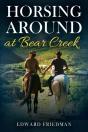 Horsing Around At Bear Creek - Preview