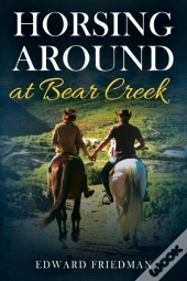 Horsing Around At Bear Creek