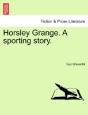 Horsley Grange. A Sporting Story. - Preview