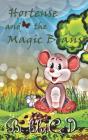 Hortense And The Magic Beans - Preview