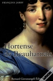 Capa do artigo Hortense De Beauharnais ; La Reine Rebelle