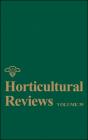 Horticultural Reviews, Volume 39 - Preview
