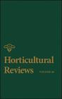 Horticultural Reviews, Volume 40 - Preview