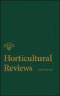 Horticultural Reviews, Volume 40 - Preview
