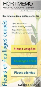 Capa do artigo Hortimémo : Fleurs Et Feuillages Coupés (Guide De Référence Horticole)