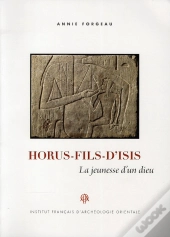 Horus-Fils-D'Isis ; La Jeunesse D'Un Dieu